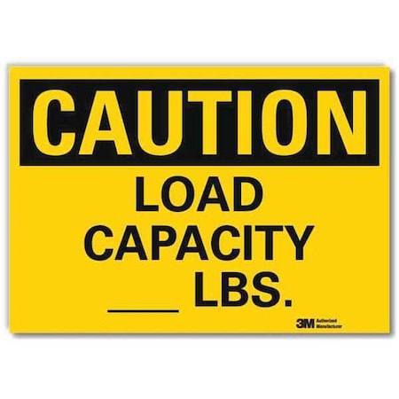 Caution, Load Capacity _ Lbs., 7 in x 10 in,   Reflective Sheeting, U4-1490-RD_10X7