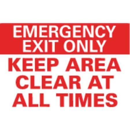 Exit Sign, Vinyl, 10" W, 7" H, Emergency Exit Only Keep Area Clear At All Times, Red, White