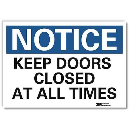 Notice Sign, 5 in H, 7 in W, Reflective Sheeting, Horizontal Rectangle, English, U5-1289-RD_7X5