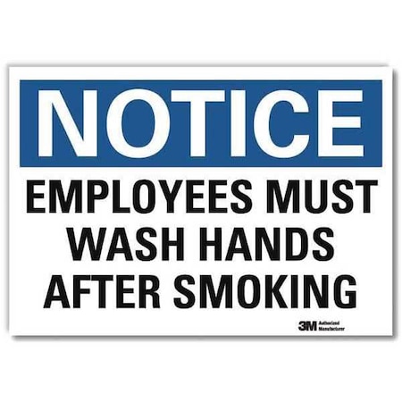 Notice, Employees Must Wash Hands After Smoking, 5 in x 7 in,  Reflective Sheeting, U5-1188-RD_7X5
