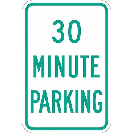30 Minute Parking Parking Sign,18" x 12, T1-1145-DG_12x18
