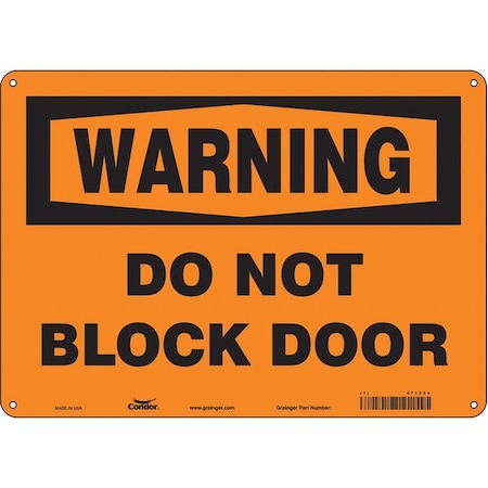 Warning, Do Not Block Door, 14 in W x 10 in H, Horizontal Rectangle, Polyethylene, 471Z24