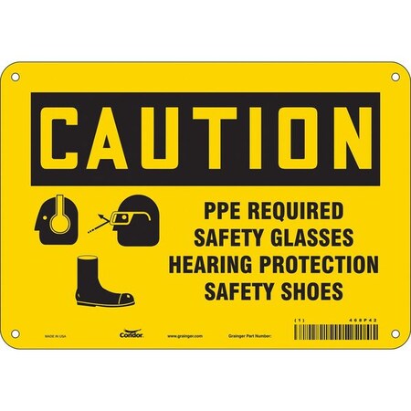 Safety Sign, 7 in Height, 10 in Width, Polyethylene, Vertical Rectangle, English, 468P42