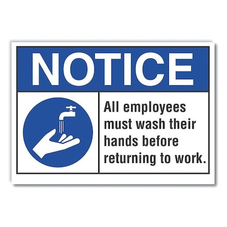 All Employees Must Wash Hands Before Returning To Work., 10 in x 7 in, Polyester, LCU5-0002-ND_10X7