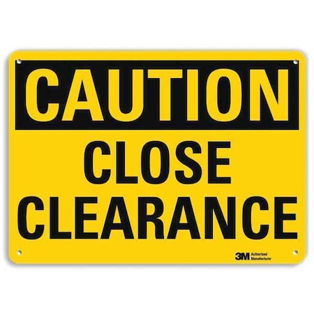 Caution, Close Clearance, 10 in x 14 in, Horizontal Rectangle, Aluminum, U4-1131-RA_14X10