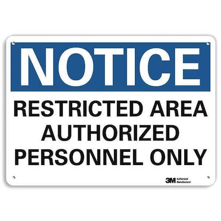 Notice Sign, 10 in H, 14 in W, Aluminum, Horizontal Rectangle, English, U5-1485-RA_14X10