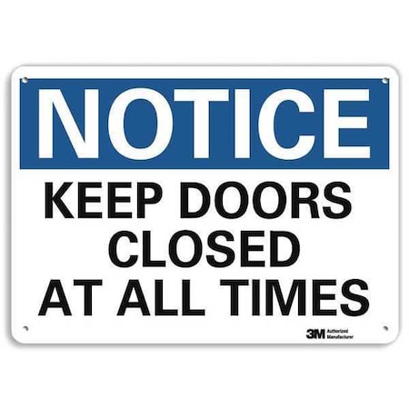 Notice Sign, 10 in H, 14 in W, Aluminum, Horizontal Rectangle, English, U5-1289-RA_14X10